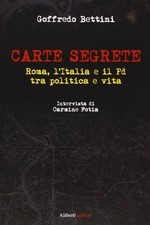 Carte segrete - Goffredo Bettini (Aliberti) [2013]