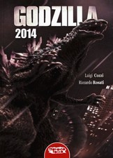 Libro Nuovo - Luigi Cozzi / Riccardo Rosati - Godzilla 2014  - Profondo Rosso