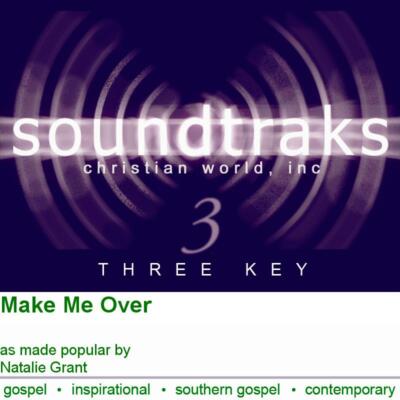 Make Me Over - Natalie Grant - Accompaniment Track