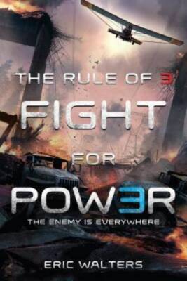 The Rule of Three: Fight for Power - Paperback By Walters, Eric - GOOD