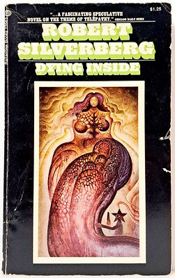 Dying Inside | Robert Silverberg ~ Ballantine PB 1973 Sci-Fi