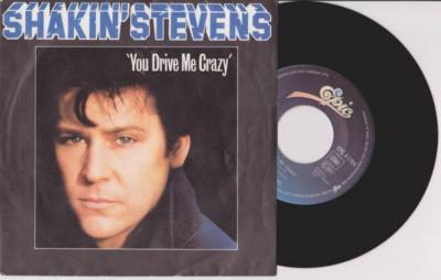 SHAKIN STEVENS You Drive Me Crazy 7'' Vinyl Single 1981 * TOP