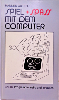 SPIEL+SPASS MIT DEM COMPUTER (URANIA - BUCH) #2DE