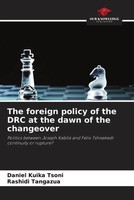 Daniel Kuika Tsoni (U. A.) | The Foreign Policy Of The DRC At The Dawn Of The...