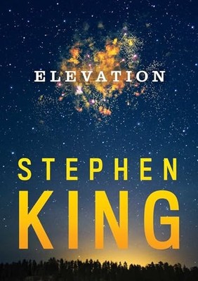 Elevation by Stephen King (2018, Hardcover)