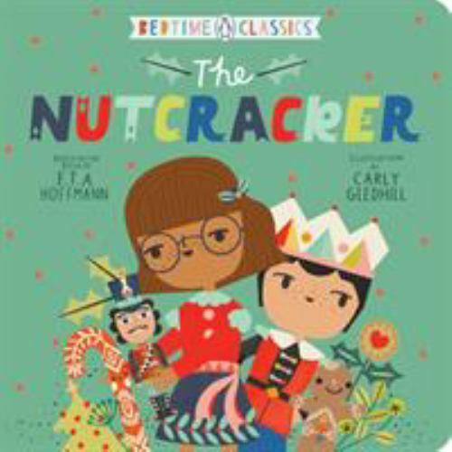 The Nutcracker; Penguin Bedtime Class- 9780593113240, board book, E T A Hoffmann