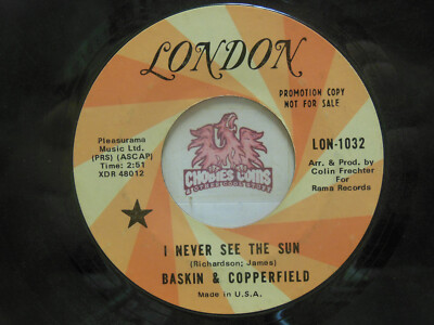 Baskin & Copperfield   I Never See The Sun / Stranger On Ground, 45 RPM G+ (20A)