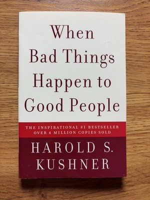 When Bad Things Happen to Good People by Harold S. Kushner (2004, Trade...