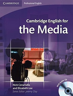 Cambridge English for the Media Student's Book with Audio CD,Nic