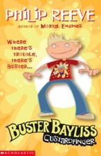 Custardfinger (Buster Bayliss),Philip Reeve, Steve May