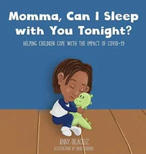 Momma, Can I Sleep with You Tonight? Helping Children Cope with 
