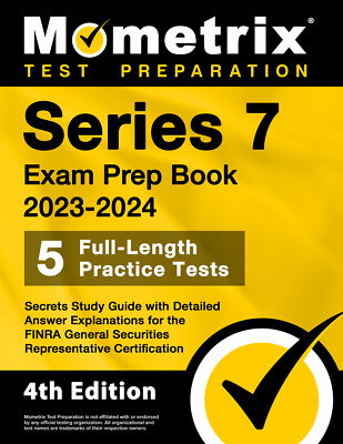 Series 7 Exam Prep Book 2023-2024 - Secrets Study Guide [4th Edition]