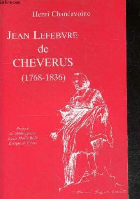 Jean Lefebvre de Cheverus (1768-1836) - CHANDAVOINE HENRI - Monse