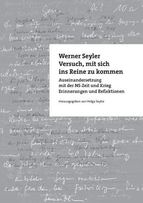Versuch, mit sich ins Reine zu kommen: Auseinandersetzung mit der NS-Zeit und Kr