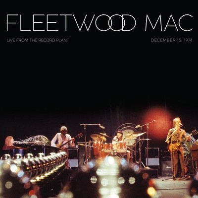 Fleetwood Mac Live from the Record Plant, December 15, 1974 (Rhin (Schallplatte)