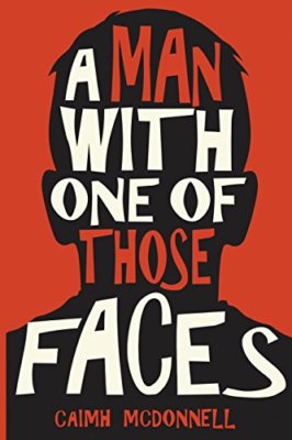 A Man With One of Those Faces,Caimh McDonnell