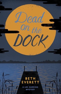 Dead on the Dock (Lee Harding Mysteries)