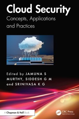 Cloud Security: Concepts, Applications and Practices -