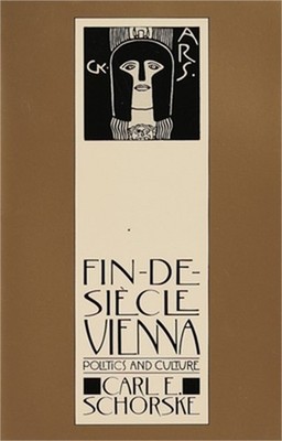 Fin-de-Siecle Vienna: Politics and Culture (Paperback or Softback)