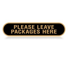Please Leave Packages and Deliveries Here Sign,Self-Adhesive