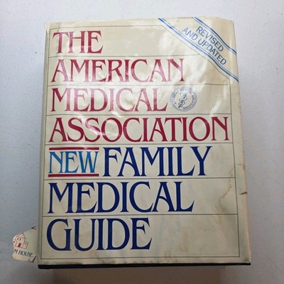 The American Medical Association New Family Medical Guide Revised&Updated 1994 