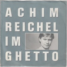Achim Reichel – Im Ghetto (CV Elvis Presley In the Ghetto)– Seidenrosenduft – 7“