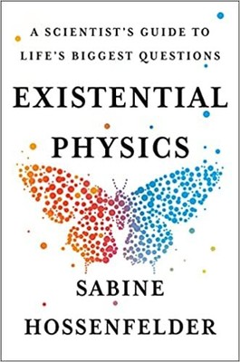 Existential Physics: A Scientist's Guide to Life's Biggest Questions Hardcove...