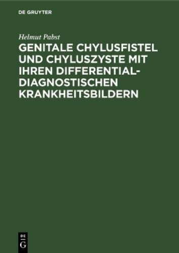 Helmut Pabst Genitale Chylusfistel und Chyluszyste mit ih (Hardback) (US IMPORT)
