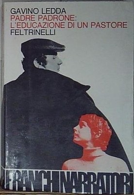 Ledda PADRE PADRONE: L EDUCAZIONE DI UN PASTORE Feltrinelli 