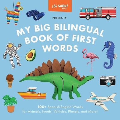 Mike Alfaro My Big Bilingual Book of First Words (Kartonbuch) Si Sabo Kids