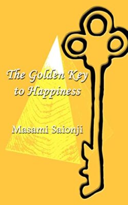 Saionji - Golden Key to Happiness - New paperback or softback - T555z