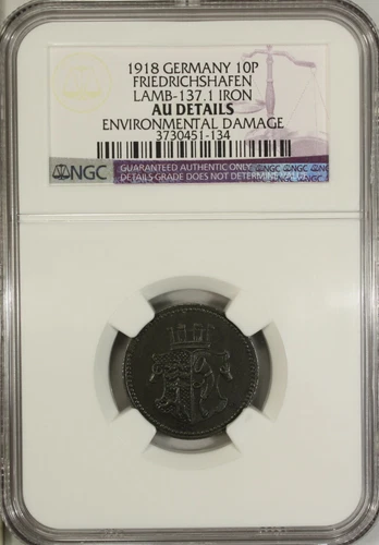 Germany 10 Pfennig 1918 NGC AU Iron City of Friedrichshafen Lamb-137.1