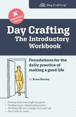 Bruce Stanley Day Crafting (Taschenbuch) Day Crafting Apprentice