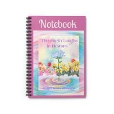 Spiral Notebook Ruled Line The Earth Laughs in Flowers Pink Notebook 6"x 8"