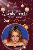 Der Inoffizielle Adventskalender FüR Alle Fans Von Sarah Connor Linus Hoffmann