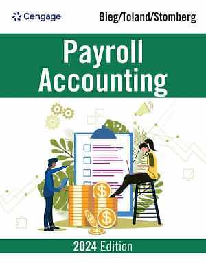 Payroll Accounting 2024 - Paperback, by Bieg Bernard; Toland Judith; - Good