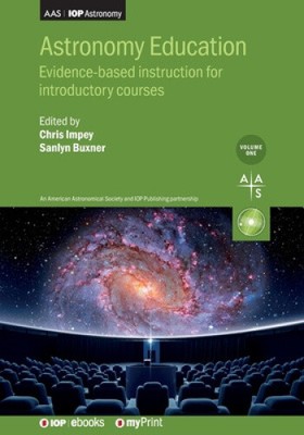 Astronomy Education Volume 1: Evidence-based instruction for introductory