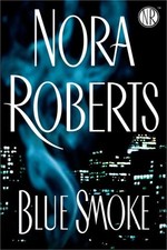 Blue Smoke by Roberts, Nora