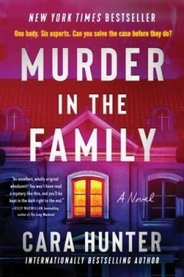 Murder in the Family: A Novel - Paperback By Hunter, Cara - GOOD