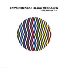 Experimental Audio Research Vibrations (CD) EP