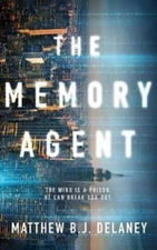 The Memory Agent - Paperback By Delaney, Matthew B.J. - GOOD
