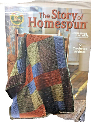 Leisure Arts The Story Of Homespun Book 9 Crocheted Afghans Lion Brand 