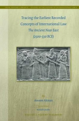 Tracing the Earliest Recorded Concepts of International Law: The Ancient Ne