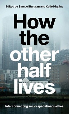 Samuel Burgum (u. a.) | How the other half lives | Buch | Englisch (2022)