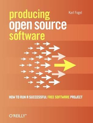 Producing Open Source Software: How to Run a Successful Free Software Project, K