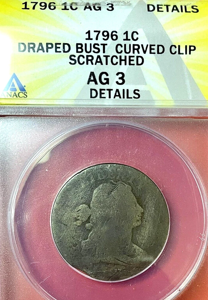 CURVED CLIP ERROR ANACS AG-3 DET! 1796 LIBERTY CAP  LARGE CENT - Image 3 of 3