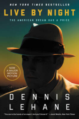 Live by Night A Novel - GOOD