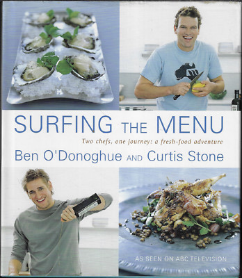 Surfing the Menu - Two Chefs, One Journey ; by Ben O'Donoghue & Curtis Stone