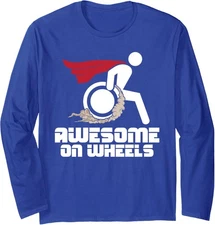 Awesome On Wheels Wheelchair Handicap Disability Long Sleeve Tshirt
