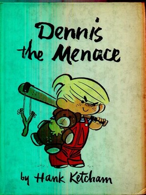 DENNIS THE MENACE KETCHAM HANK HENRY HOLT 1952 \